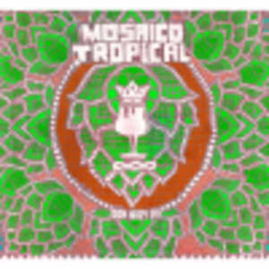 Mosaico Tropical