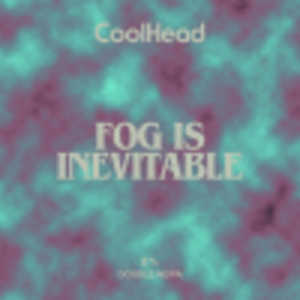 Fog Is Inevitable