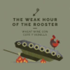 The Weak Hour of the Rooster